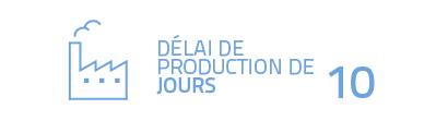 Délai de production de 10 jours